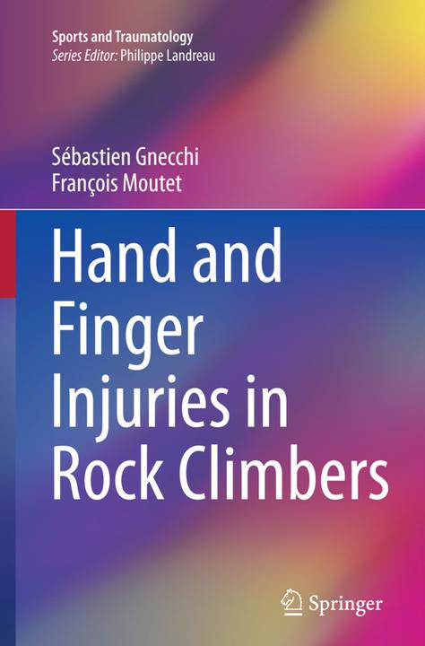 Produktbild Hand and Finger Injuries in Rock Climbers (François Moutet, Sébastien Gnecchi, 2016)