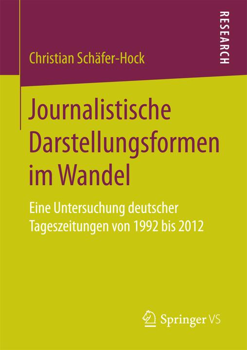 Produktbild Journalistische Darstellungsformen im Wandel (Christian Schäfer-Hock, 2018)