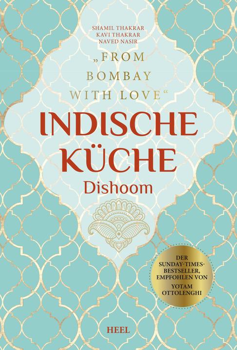 Image du produit Indische Küche Dishoom - Das grosse Kochbuch für indische Gerichte (Allemand, Naved Nasir, Kavi Thakrar, Shamil Thakrar, 2021)