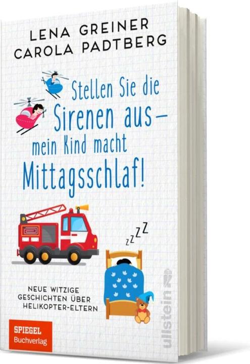 Immagine prodotto Stellen Sie die Sirenen aus - mein Kind macht Mittagsschlaf! (Tedesco, Lena Greiner, Carola Padtberg-Kruse, 2020)