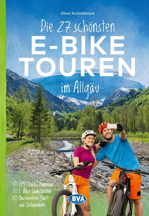 Actual product image Die 27 schönsten E-Bike Touren im Allgäu (German, Oliver Kockskämper, BVA BikeMedia GmbH, 2024)