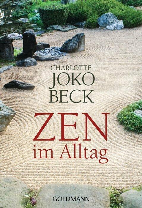 Produktbild Zen im Alltag (Deutsch, Charlotte Joko Beck, 2011)