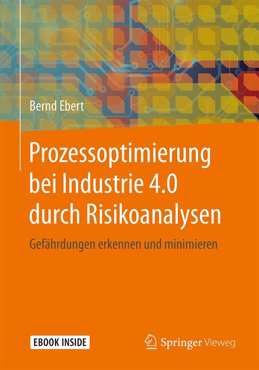 Produktbild Prozessoptimierung bei Industrie 4.0 durch Risikoanalysen (Deutsch, Bernd Ebert, 2018)
