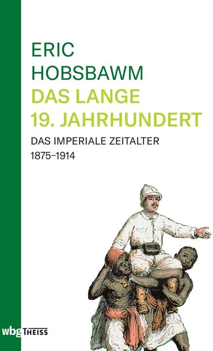 Produktbild Das lange 19. Jahrhundert (Deutsch, Eric Hobsbawm, 2022)