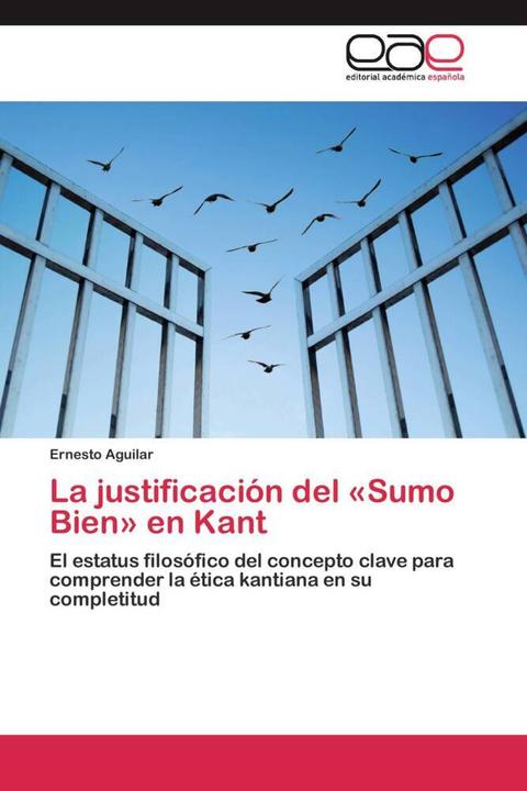 Produktbild La justificación del «Sumo Bien» en Kant (Ernesto Aguilar, 2011)