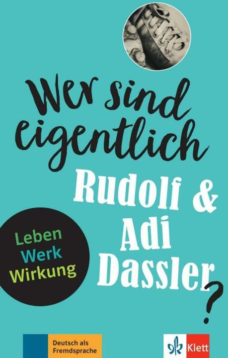 Immagine prodotto Wer sind eigentlich Rudolf und Adolf Dassler? (Tedesco, Achim Seiffarth, 2022)