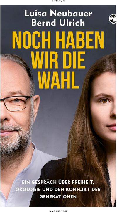 Produktbild Noch haben wir die Wahl (Deutsch, Bernd Ulrich, Luisa Neubauer, 2021)