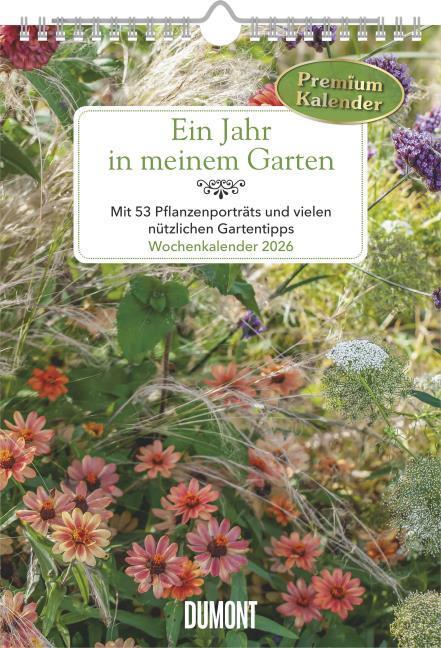 Produktbild Ein Jahr in meinem Garten – Wochenkalender 2026 – Garten-Kalender mit 53 Blatt – Format 21,0 x 29,7 (Deutsch)