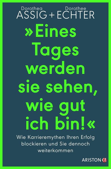 Produktbild Ariston „Eines Tages werden sie sehen, wie gut ich bin!“ (Deutsch, Dorothea Assig, Dorothee Echter, 2022)
