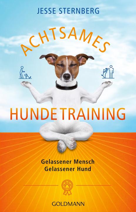 Produktbild Achtsames Hundetraining (Deutsch, Jesse Sternberg, 2024)