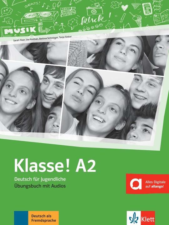 Actual product image Klasse! A2. Übungen + Audio (German, Tanja Mayr-Sieber, Sarah Fleer, Ute Koithan, Bettina Schwieger, 2019)