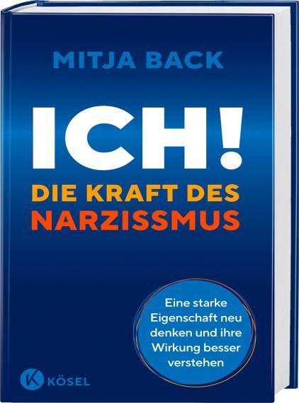 Produktbild Ich! Die Kraft des Narzissmus (Deutsch, Mitja Back, 2023)