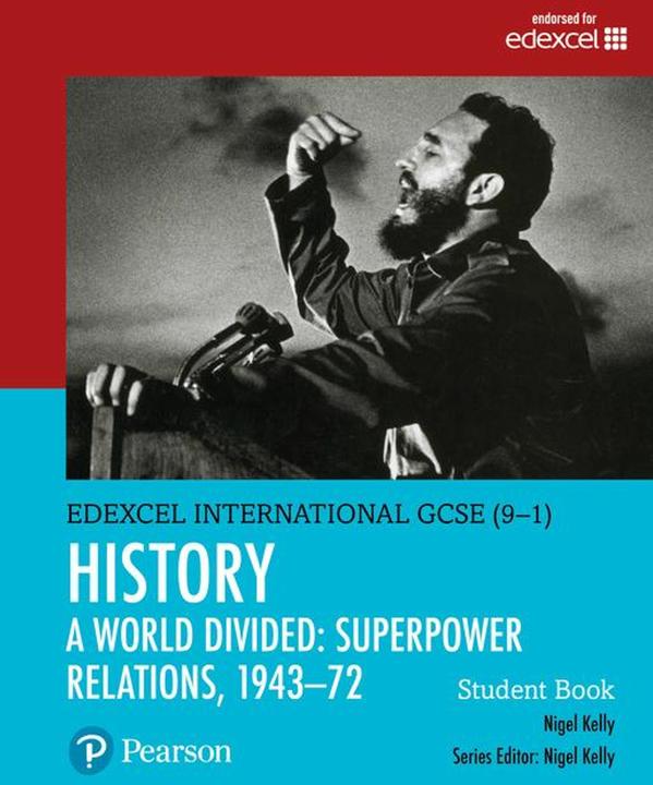 Produktbild Pearson Edexcel International GCSE (9-1) History: A World Divided: Superpower Relations, 1943?72 Stu (Englisch, Nigel Kelly, 2018)