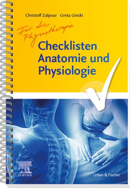 Produktbild Checklisten Anatomie und Physiologie für die Physiotherapie (Deutsch, Greta Ginski, Christoff Zalpour, 2023)