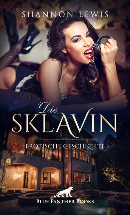 Produktbild Die Sklavin | Erotische Geschichte + 3 weitere Geschichten (Shannon Lewis, 2024)