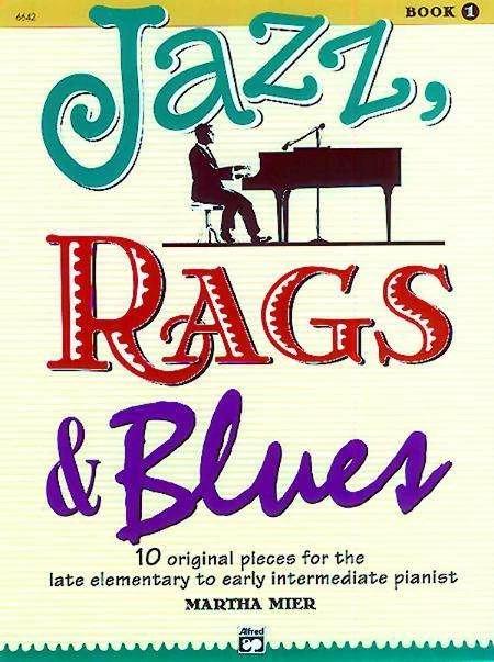 Jazz, Rags & Blues 1 (English, U.S., Alfred Publishing Co Inc., 1993)