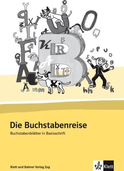 Produktbild Die Buchstabenreise (Deutsch, Gabi Bühler, Heiner Simonsen, Kathrin Siebenhaar, Maria Schwendimann, 2008)