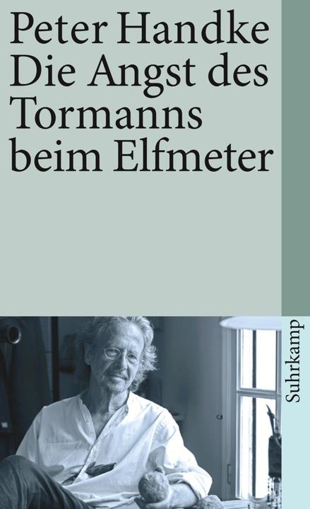 Produktbild Die Angst des Tormanns beim Elfmeter (Deutsch, Peter Handke, 1972)