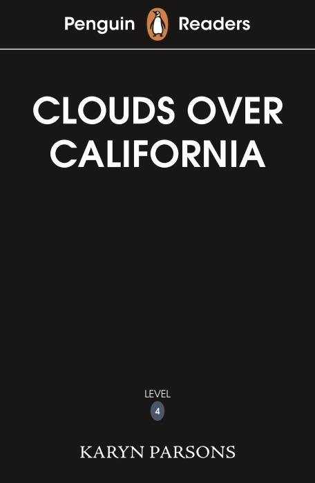 Produktbild Penguin Readers Level 4: Clouds Over California (ELT Graded Reader) (Englisch, Parsons Karyn, Dodd Saffron, 2025)