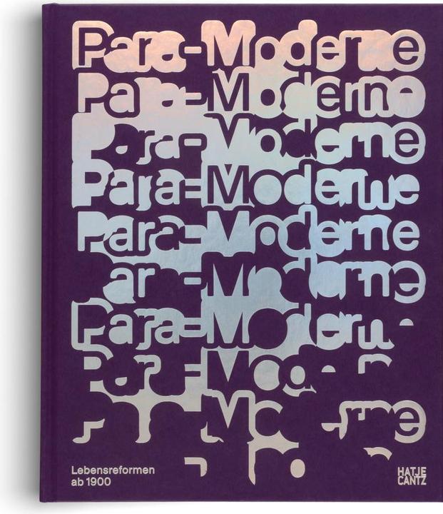 Produktbild Para-Moderne (Deutsch, Kunst- und Ausstellungshalle der Bundesrepublik Deutschland, Bonn|Johanna Adam|Robert Eikmeyer|Lyra Kilston|Anett Matl|Susanne Rappe-Weber|Rainer Schmitz|Johanna Söhnigen|HFS Studio, 2025)
