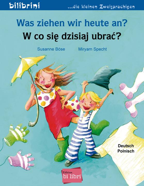 Was ziehen wir heute an? (German, Polish, Susanne Evil, Miryam Specht, 2022)