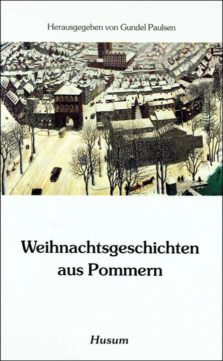 Produktbild Weihnachtsgeschichten aus Pommern (Deutsch, Gundel Paulsen, 2003)