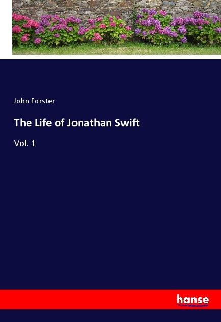 Actual product image The Life of Jonathan Swift (German, John Forster, 2017)