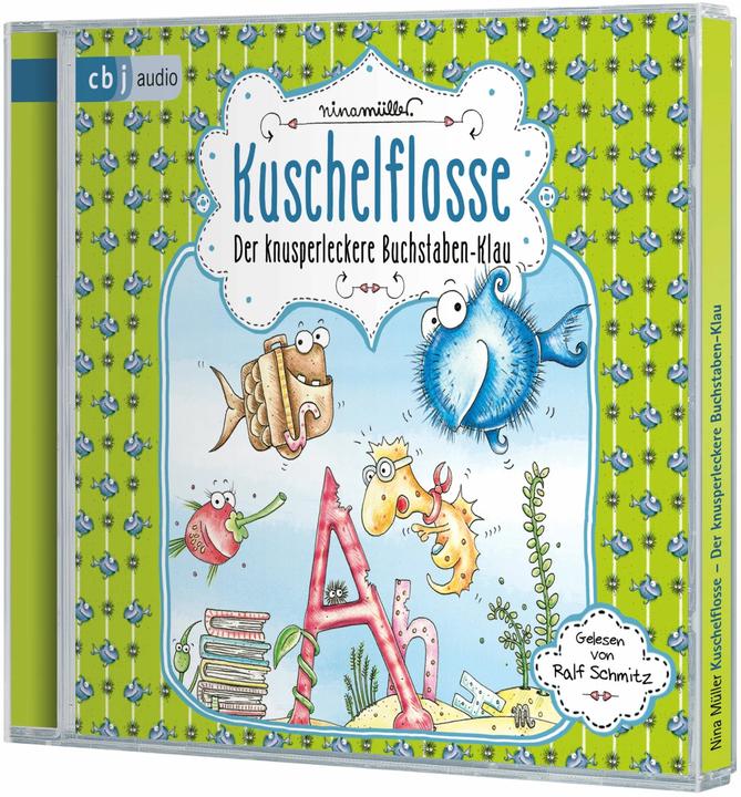 Produktbild Kuschelflosse – Der knusperleckere Buchstabenklau (Nina Müller, Ralf Schmitz, Deutsch)
