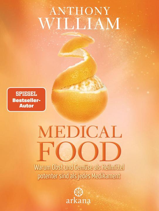 Produktbild Medical Food (Deutsch, Anthony William, 2017)