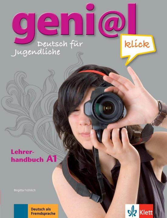 Produktbild geni@l klick A1 - Lehrerhandbuch mit integriertem Kursbuch (Deutsch, Maruska Mariotta, Ute Koithan, Theo Scherling, Michael König, Petra Pfeifhofer, 2013)