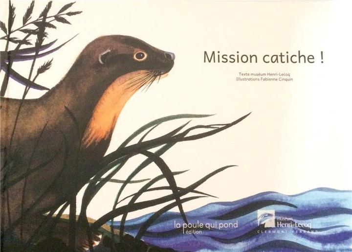 Produktbild Mission catiche! (Französisch, Cinquin Fabienne, 2017)