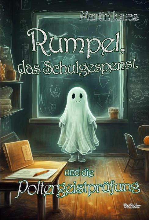 Actual product image Jonas:Rumpel, das Schulgespenst, und di (German, Martin Jonas, 2024)