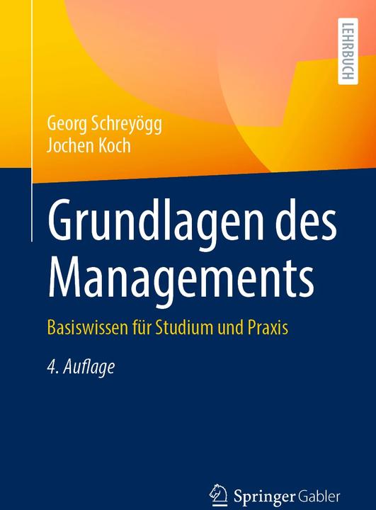 Produktbild Grundlagen des Managements (Deutsch, Georg Schreyögg, Jochen Koch, 2024)