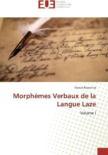 Produktbild Morphèmes Verbaux de la Langue Laze (Französisch, Osman Kuyumcu, 2017)