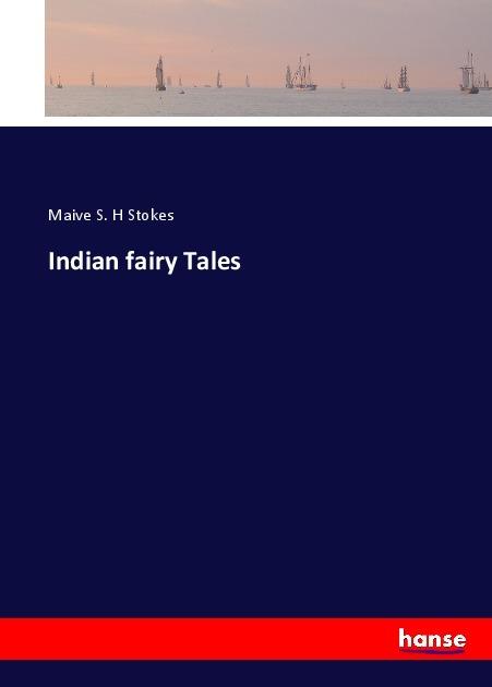 Produktbild Indian fairy Tales (Maive S. H Stokes, 2017)