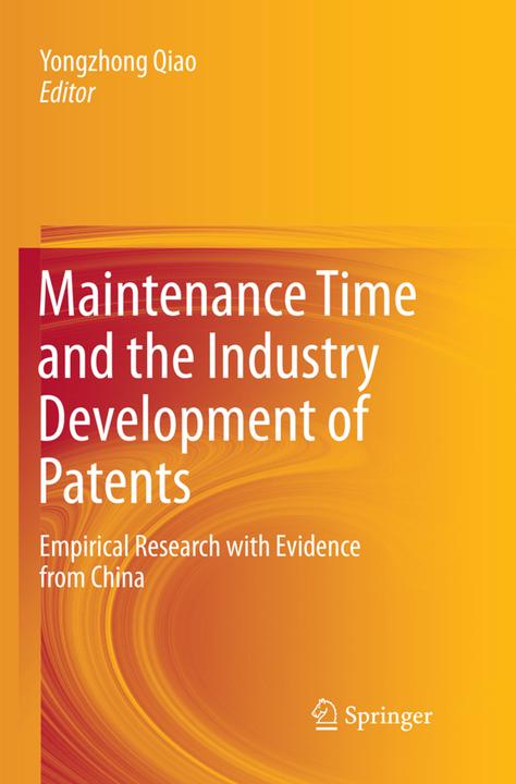 Produktbild Maintenance Time and the Industry Development of Patents (Yongzhong Qiao, 2018)