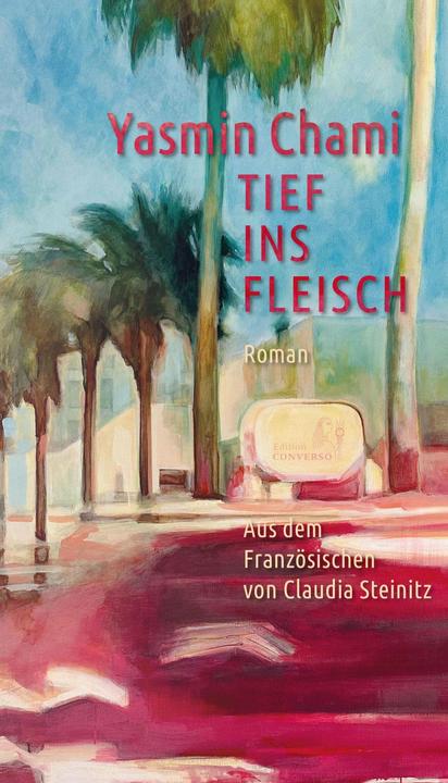 Produktbild Tief ins Fleisch (Deutsch, Claudia Steinitz, Yasmine Chami, 2024)