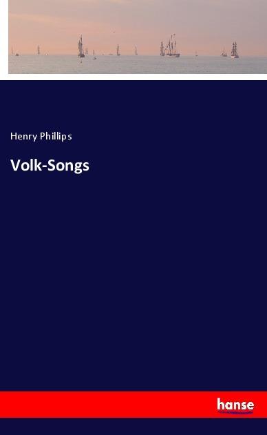 Actual product image Volk-Songs (Henry Phillips, 2017)