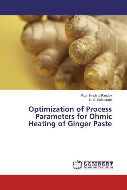Produktbild Optimization of Process Parameters for Ohmic Heating of Ginger Paste (Ram Krishna Pandey, K. S. Sakharam, 2015)