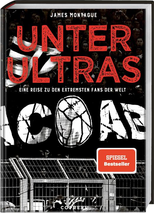 Produktbild Unter Ultras (Deutsch, Sven Scheer, James Montague, 2024)