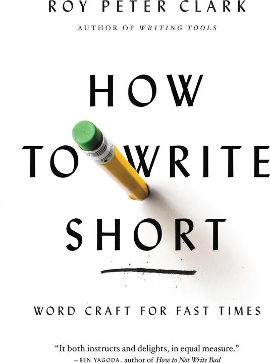 Produktbild How to Write Short (Englisch, Roy Peter Clark, 2014)