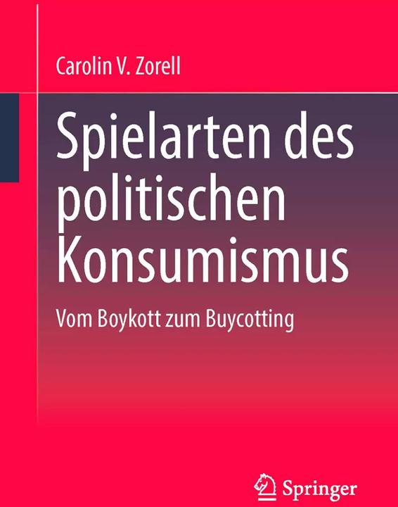 Image du produit Spielarten des politischen Konsumismus (Allemand, Caroline V. Zorell, 2023)