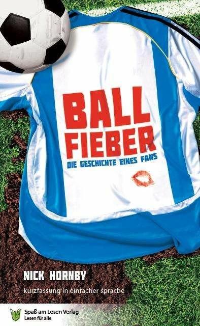 Actual product image Ballfieber (German, Nick Hornby, Sonja Markowski, 2014)