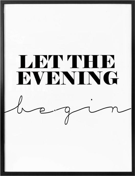 Produktbild Trenddeko Let the evening be-gin (40 x 50 cm)