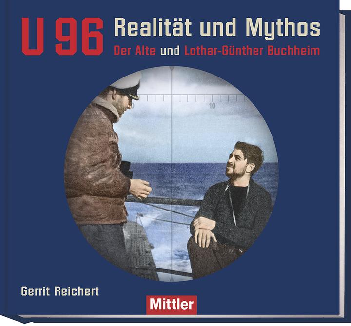 Produktbild U 96 Realität und Mythos (Deutsch, Gerrit Reichert, 2024)