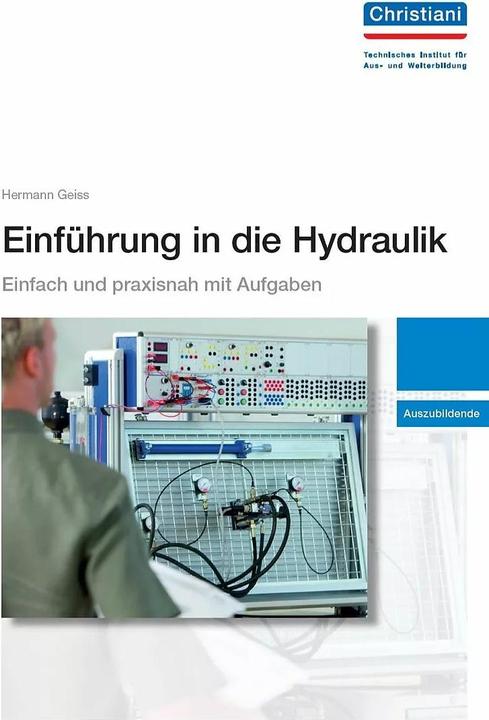 Produktbild Hydraulik - Übungen für den Auszubildenden (Deutsch, Rolf Gänger, 2018)