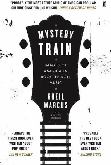 Produktbild Mystery Train (Englisch, Greil Marcus, 2015)
