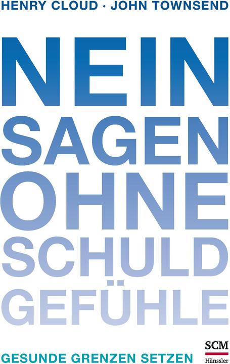 Produktbild Nein sagen ohne Schuldgefühle (Deutsch, Henry Cloud, 2024)