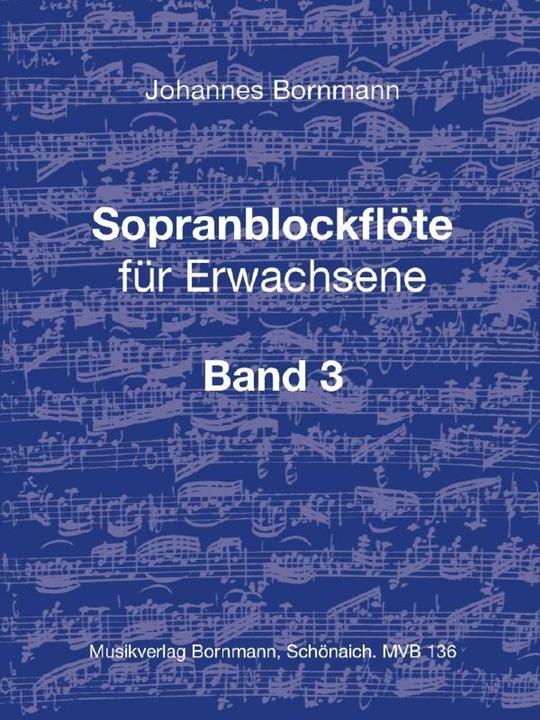 Produktbild Sopranblockflöte f.Erwachsene.3.MVB 136