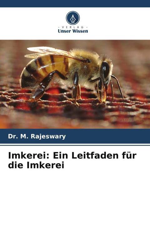 Produktbild Imkerei: Ein Leitfaden für die Imkerei (Deutsch, Dr. M. Rajeswary, 2024)